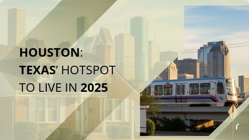 Houston: Texas’ Hotspot to Live in 2025