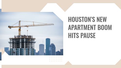 Houston’s New Apartment Boom Hits Pause