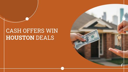 Cash Offers Win Houston Deals